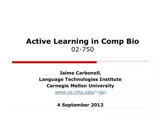 Active Learning in Comp Bio 02-750