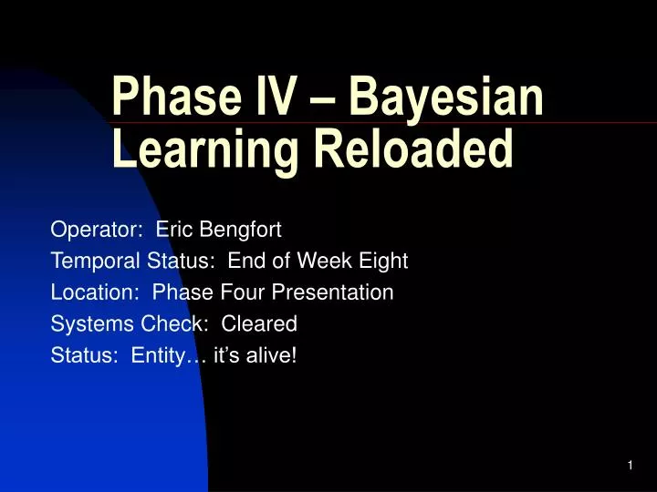 phase iv bayesian learning reloaded