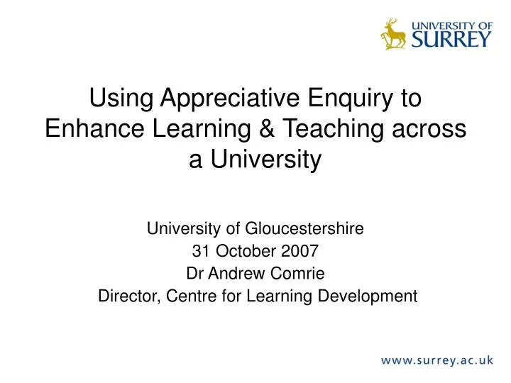 using appreciative enquiry to enhance learning teaching across a university