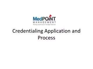 Credentialing Application and Process