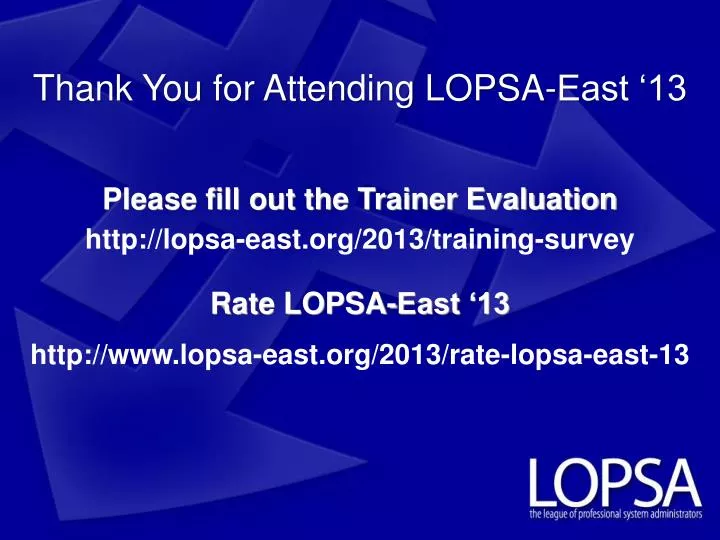 thank you for attending lopsa east 13