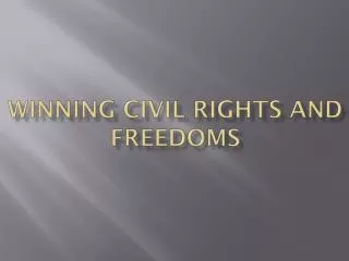 Winning civil rights and freedoms