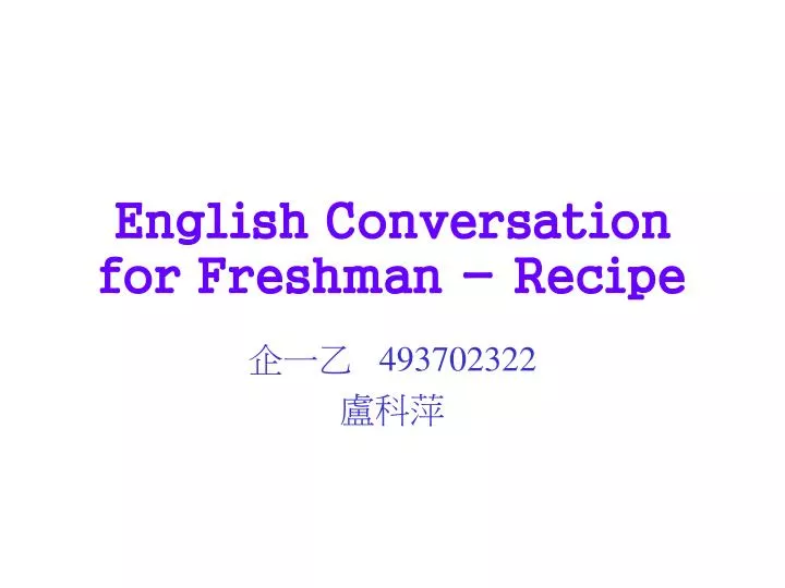 english conversation for freshman recipe