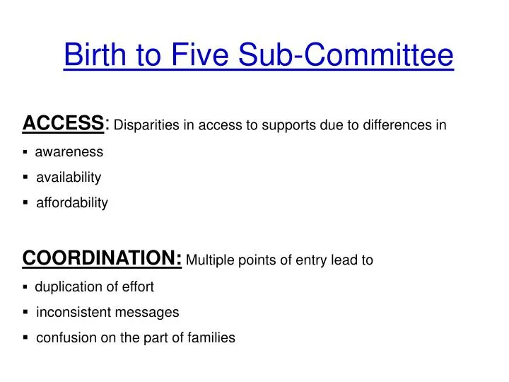 birth to five sub committee