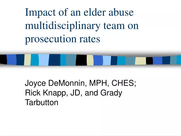 impact of an elder abuse multidisciplinary team on prosecution rates