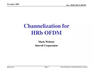 Channelization for HRb OFDM
