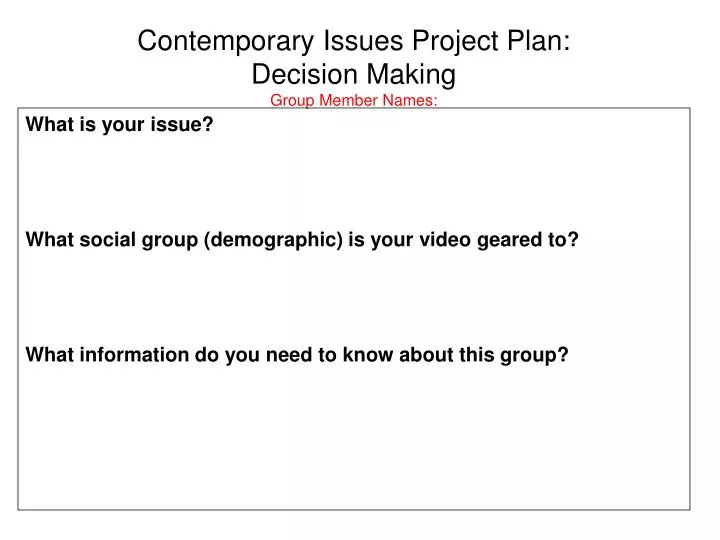 contemporary issues project plan decision making group member names