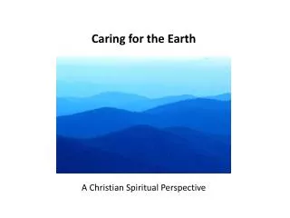 Caring for the Earth