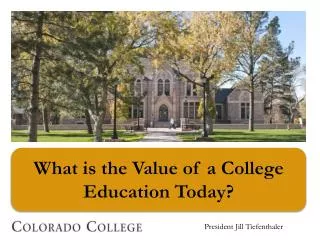 What is the Value of a College Education Today?