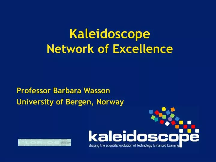kaleidoscope network of excellence