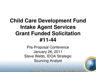 Child Care Development Fund Intake Agent Services Grant Funded Solicitation #11-44