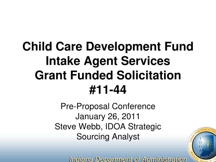 child care development fund intake agent services grant funded solicitation 11 44