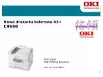N owa drukarka kolorowa A3+ C9650