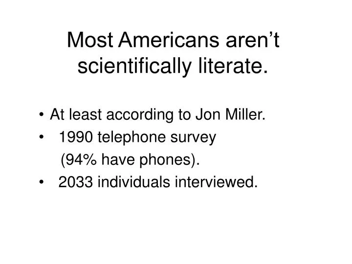 most americans aren t scientifically literate
