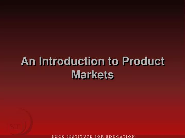 an introduction to product markets