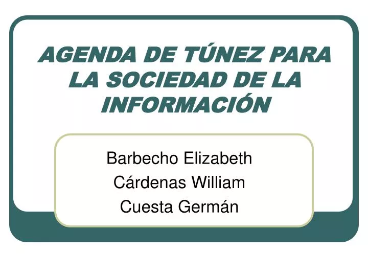 agenda de t nez para la sociedad de la informaci n