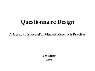 Questionnaire Design A Guide to Successful Market Research Practice