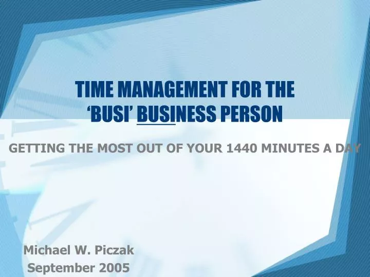 time management for the busi busi ness person