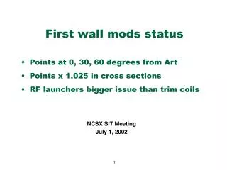 First wall mods status