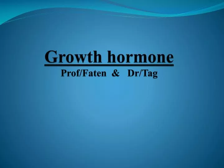 growth hormone prof faten dr tag