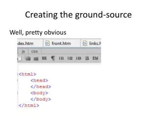 Creating the ground -source