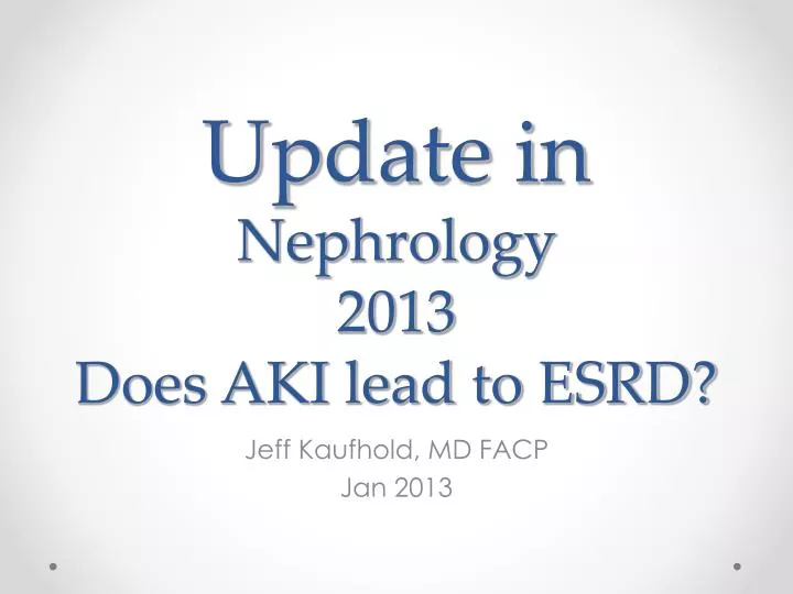 update in nephrology 2013 does aki lead to esrd
