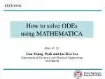 How to solve ODEs using MATHEMATICA - slide 1