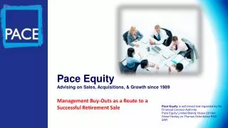 Pace Equity Advising on Sales, Acquisitions, &amp; Growth since 1989
