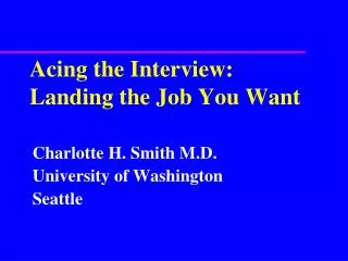 Acing the Interview: Landing the Job You Want