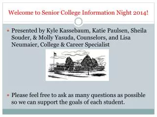 Welcome to Senior College Information Night 2014!