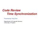 Code Review 	Time Synchronization - slide 1