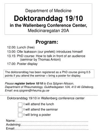 Program: 12.00: Lunch (free) 13.00: Olle Isaksson (our prefekt) introduces himself
