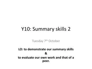 Y10: Summary skills 2