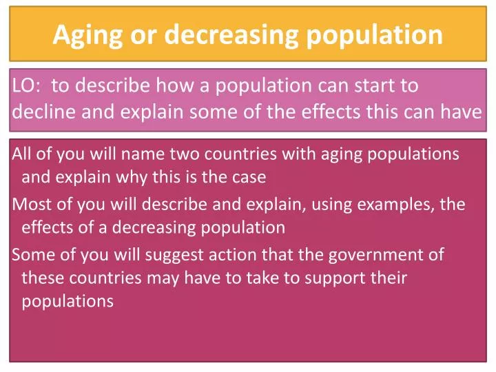 aging or decreasing population