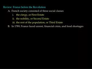 Review: France before the Revolution French society consisted of three social classes