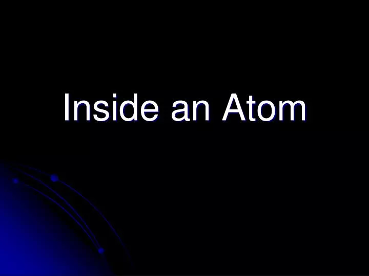 inside an atom