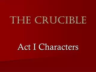 The Crucible