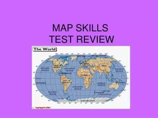 MAP SKILLS TEST REVIEW