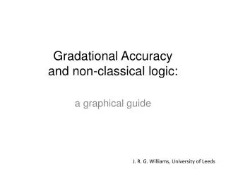 Gradational Accuracy and non-classical logic: