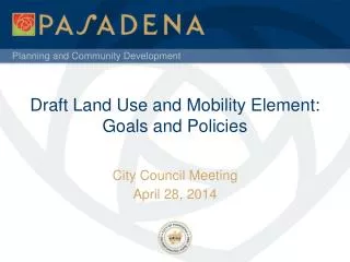 Draft Land Use and Mobility Element: Goals and Policies