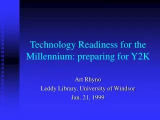 Technology Readiness for the Millennium: preparing for Y2K