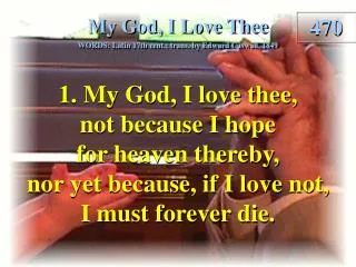 My God, I Love Thee (Verse 1)