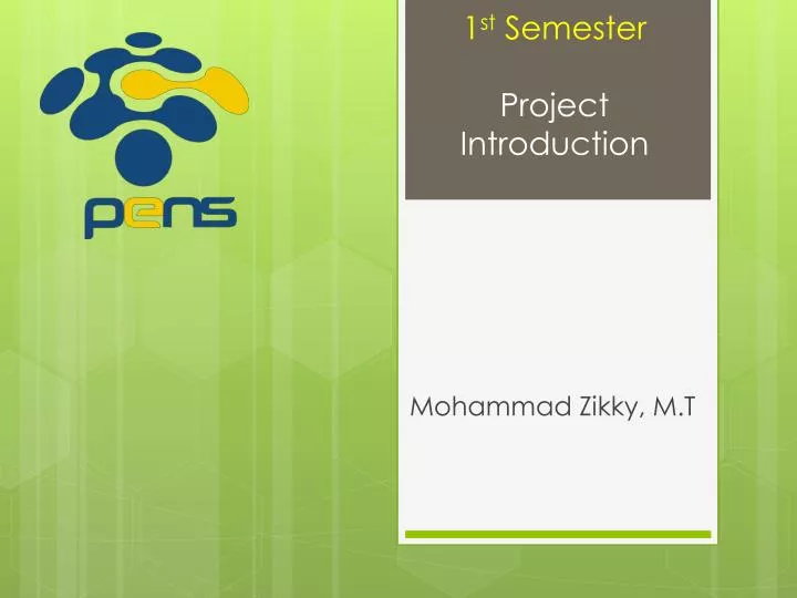 1 st semester project introduction