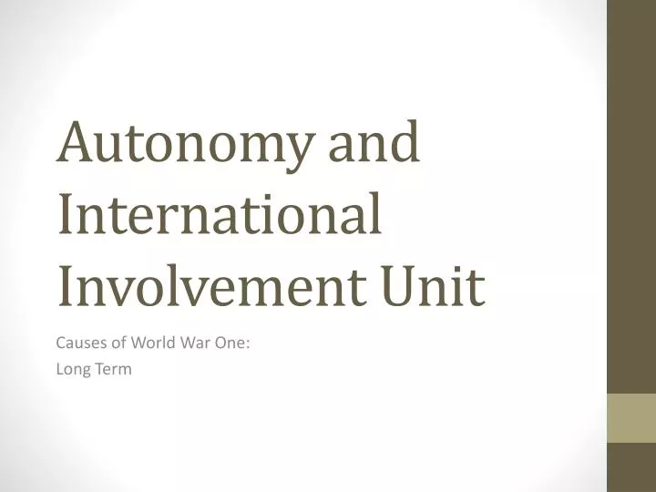 autonomy and international involvement unit