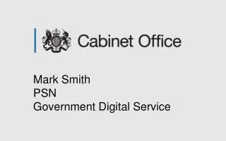 Mark Smith PSN Government Digital Service