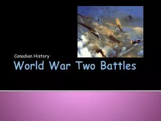 World War Two Battles