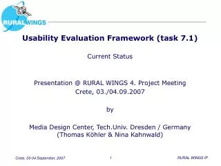 Usability Evaluation Framework (task 7.1) Current Status