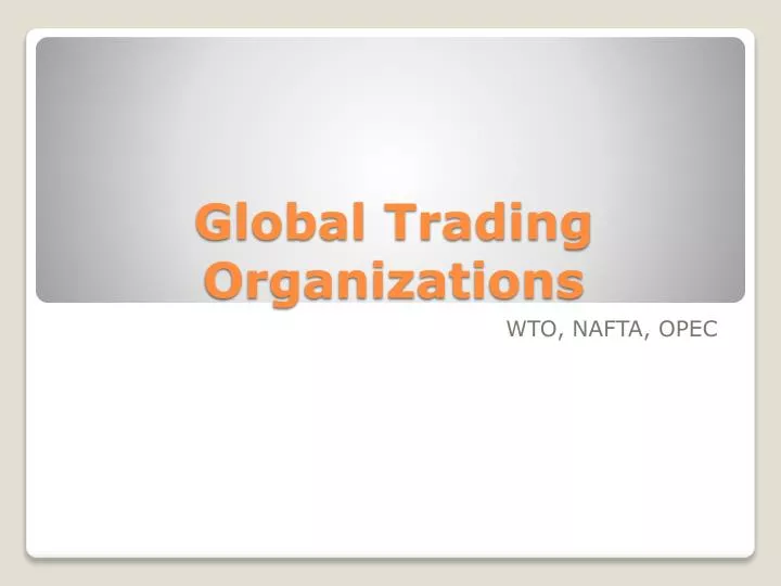 global trading organizations
