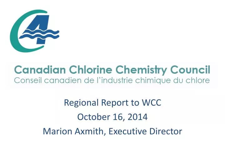 regional report to wcc october 16 2014 marion axmith executive director