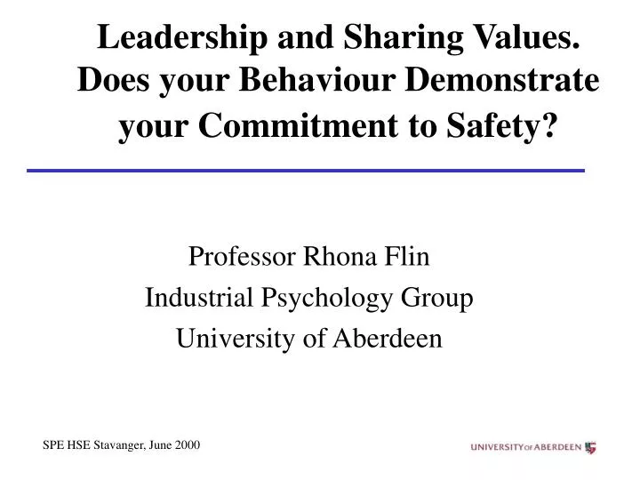 leadership and sharing values does your behaviour demonstrate your commitment to safety